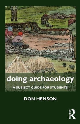 Doing Archaeology A Subject Guide for Students Doing Series