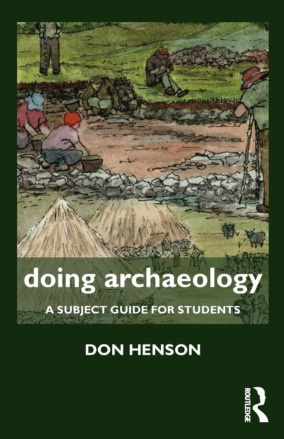 Doing Archaeology A Subject Guide for Students Doing Series