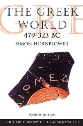 The Greek World 479323 BC The Routledge History