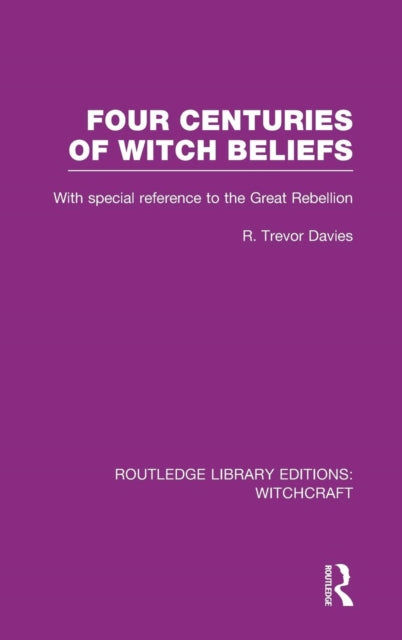 Four Centuries of Witch Beliefs RLE Witchcraft