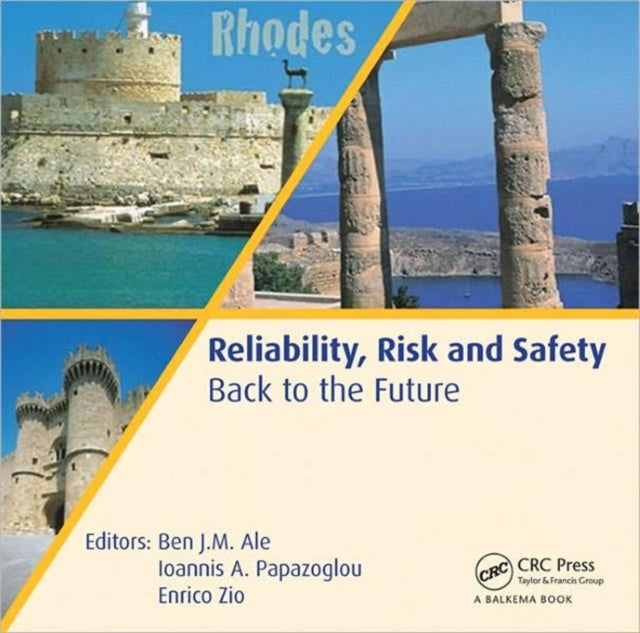 Reliability, Risk and Safety - Back to the Future