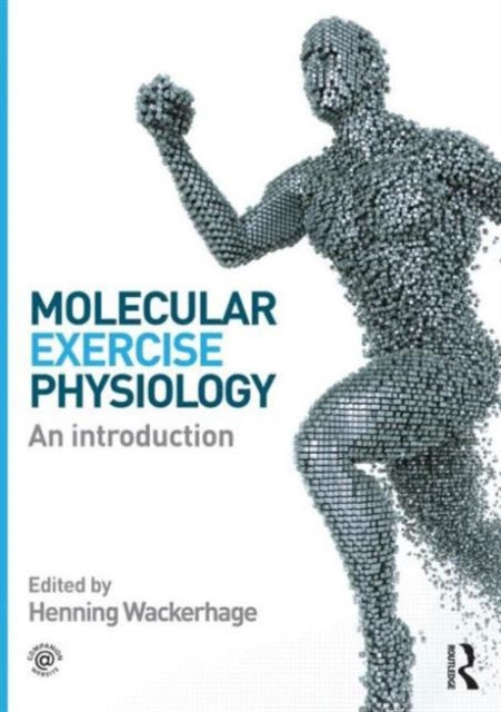 Molecular Exercise Physiology An Introduction