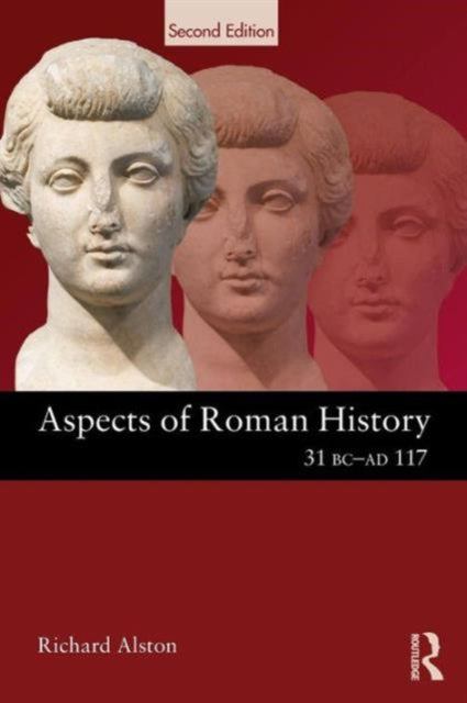 Aspects of Roman History 31 BCAD 117 Aspects of