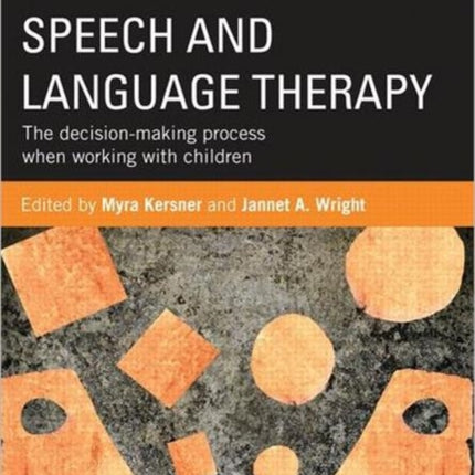 Speech And Language Therapy The DecisionMaking