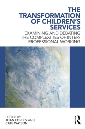 The Transformation of Childrens Services