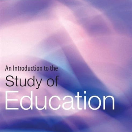 An Introduction to the Study of Education David