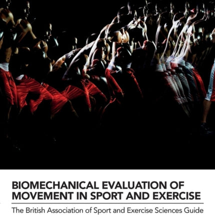 Biomechanical Evaluation of Movement in Sport and