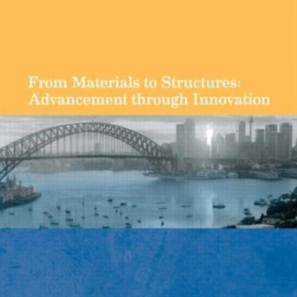 From Materials to Structures: Advancement through Innovation