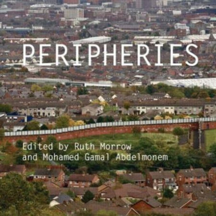 Peripheries Critiques Critical Studies in Architectural Humanities