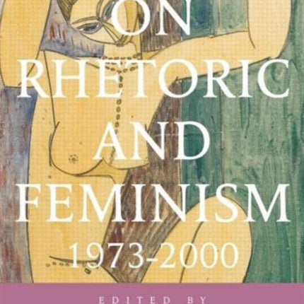 Landmark Essays on Rhetoric and Feminism