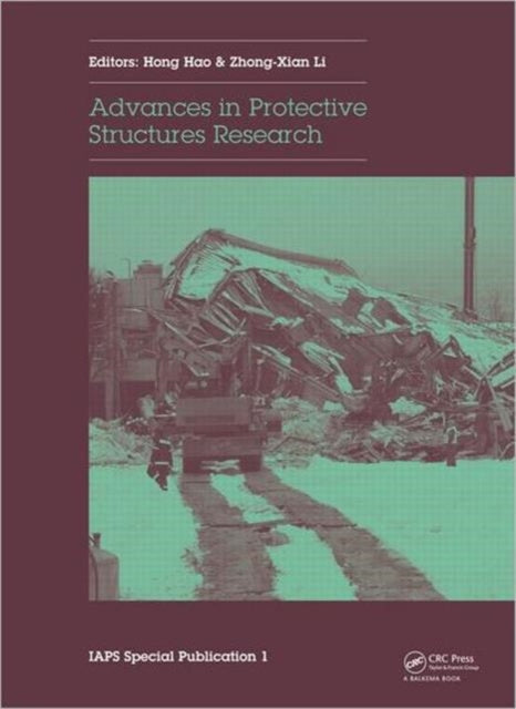 Advances in Protective Structures Research