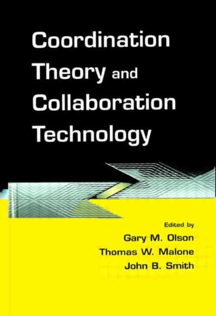 Coordination Theory And Collaboration Technology