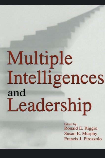 Multiple Intelligences and Leadership Organization and Management Series
