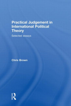 Practical Judgement in International Political