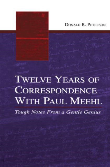 Twelve Years of Correspondence With Paul Meehl Tough Notes from a Gentle Genius