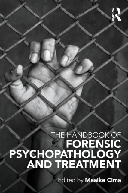 The Handbook of Forensic Psychopathology and
