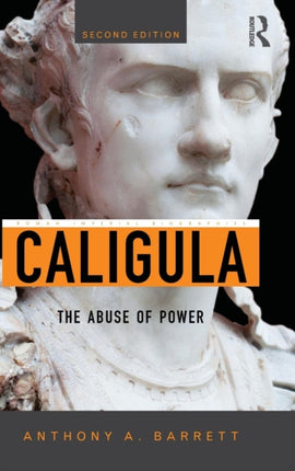 Caligula The Abuse of Power Roman Imperial