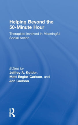 Helping Beyond the 50-Minute Hour: Therapists Involved in Meaningful Social Action