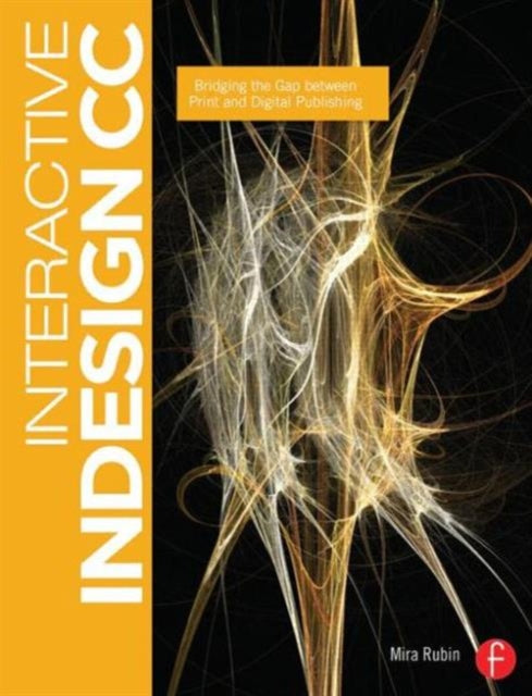 Interactive InDesign CC: Bridging the Gap between Print and Digital Publishing