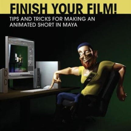 Finish Your Film Tips and Tricks for Making an