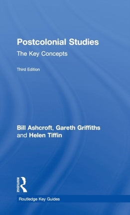 PostColonial Studies The Key Concepts Routledge