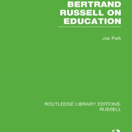 Bertrand Russell On Education Routledge Library Editions Russell