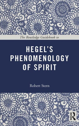 The Routledge Guidebook to Hegels Phenomenology