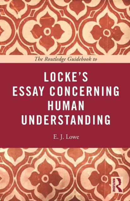 The Routledge Guidebook to Lockes Essay