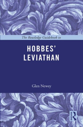 The Routledge Guidebook to Hobbes Leviathan The