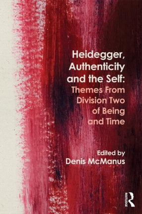 Heidegger Authenticity and the Self