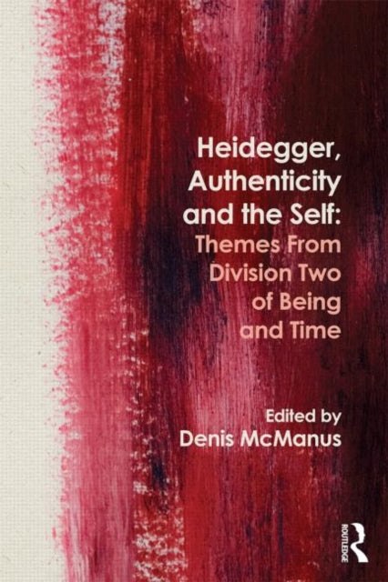 Heidegger Authenticity and the Self