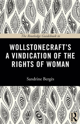 The Routledge Guidebook to Wollstonecrafts A