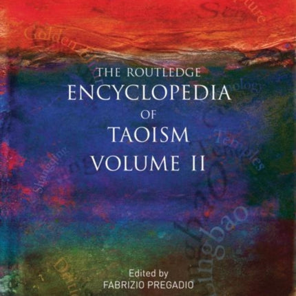 The Routledge Encyclopedia of Taoism