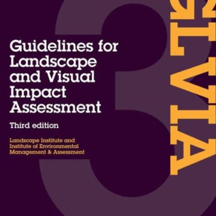 Guidelines for Landscape and Visual Impact Assessment