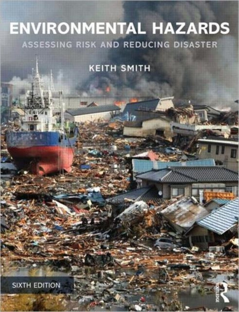 Environmental Hazards Assessing Risk and Reducing