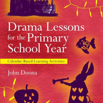 Drama Lessons for the Primary School Year