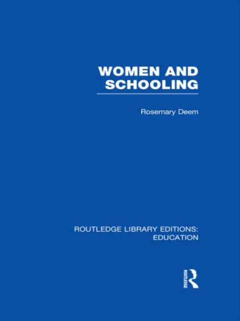 Women  Schooling Routledge Library Editions Education