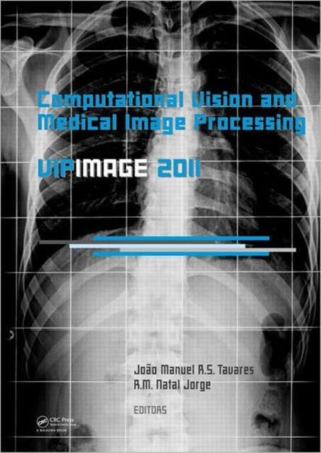 Computational Vision and Medical Image Processing: VipIMAGE 2011