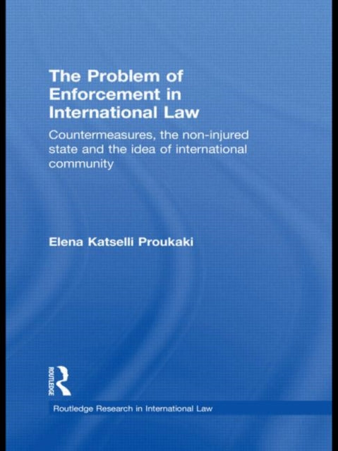 The Problem of Enforcement in International Law