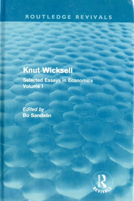 Knut Wicksell Selected Essays Volumes 1  2