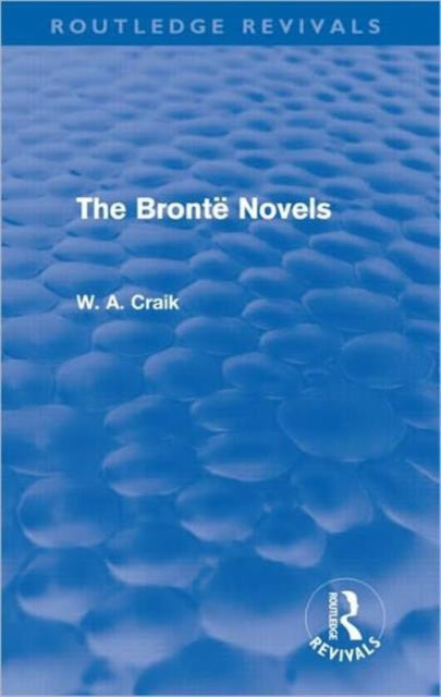 The Bront Novels Routledge Revivals