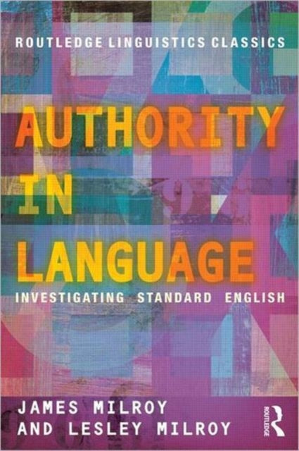 Authority in Language: Investigating Standard English