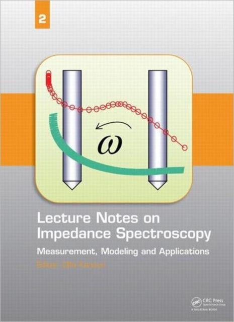 Lecture Notes on Impedance Spectroscopy: Measurement, Modeling and Applications, Volume 2