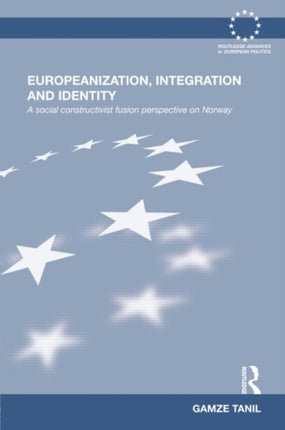 Europeanization Integration and Identity A Social