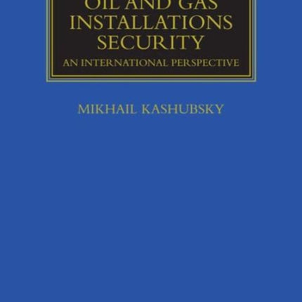 Offshore Oil and Gas Installations Security