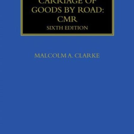 International Carriage of Goods by Road: CMR