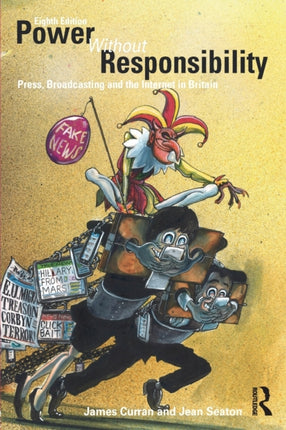 Power Without Responsibility Press Broadcasting