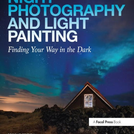 Night Photography and Light Painting