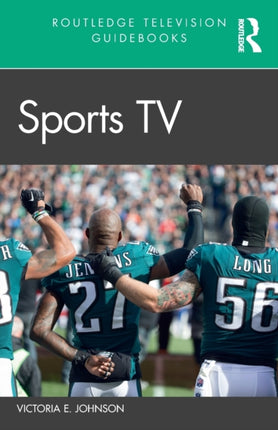 Sports TV Routledge Television Guidebooks