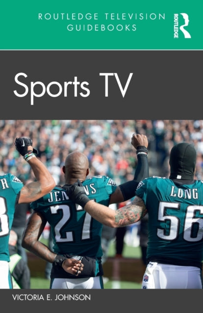 Sports TV Routledge Television Guidebooks